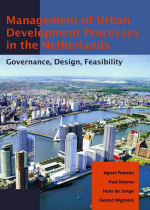 Management of Urban Development Processes in the Netherlands