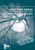 Shifting Sense:  Looking Back to the Future in Spatial Planning